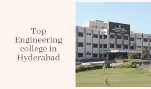 Top Engineering Colleges In Hyderabad