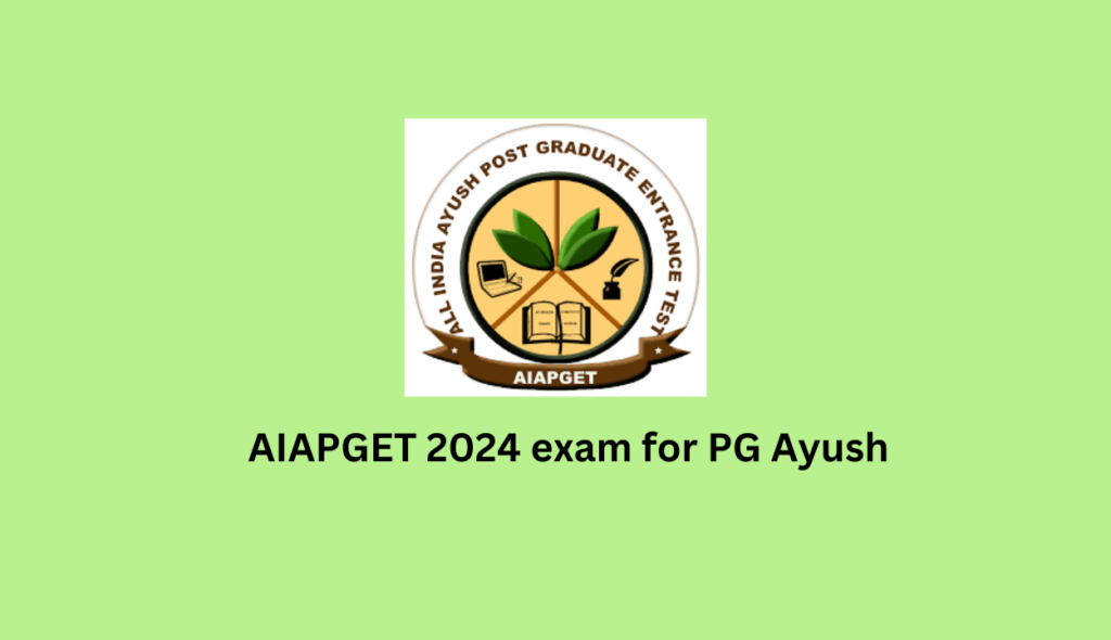 AIAPGET 2024 exam for PG Ayush