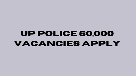 UP Police 60,000 vacancies apply