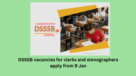 DSSsb vacancies for clerks and stenographers apply from 9 Jan