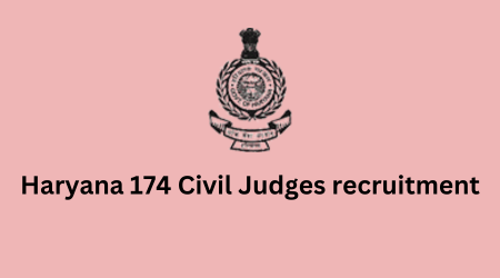 Haryana 174 Civil Judges recruitment