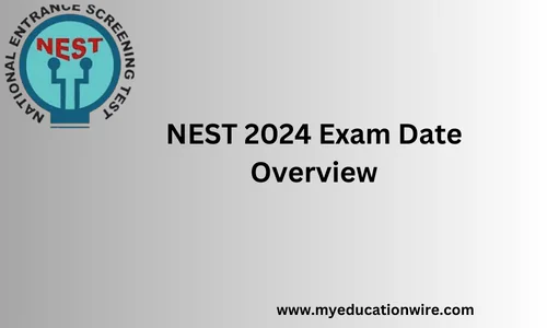 NEST 2024 Exam Date