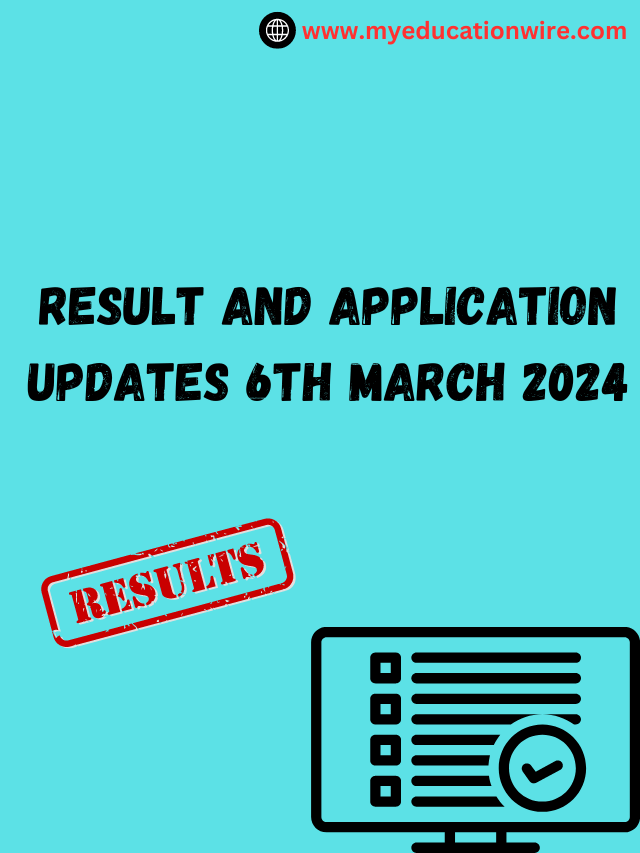 Result and Application Updates on March 6, 2024