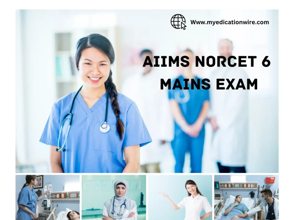 AIIMS Norcet 6 Mains Exam