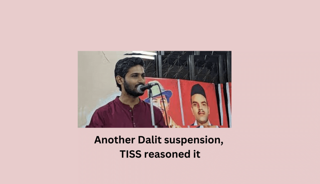 Another Dalit suspension,tiss reasoned it