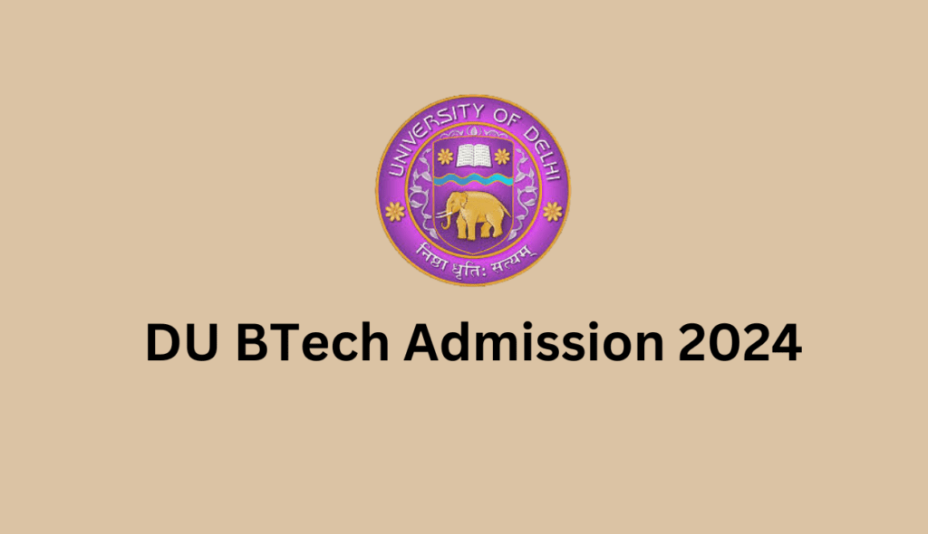 DU Btech Admission 2024