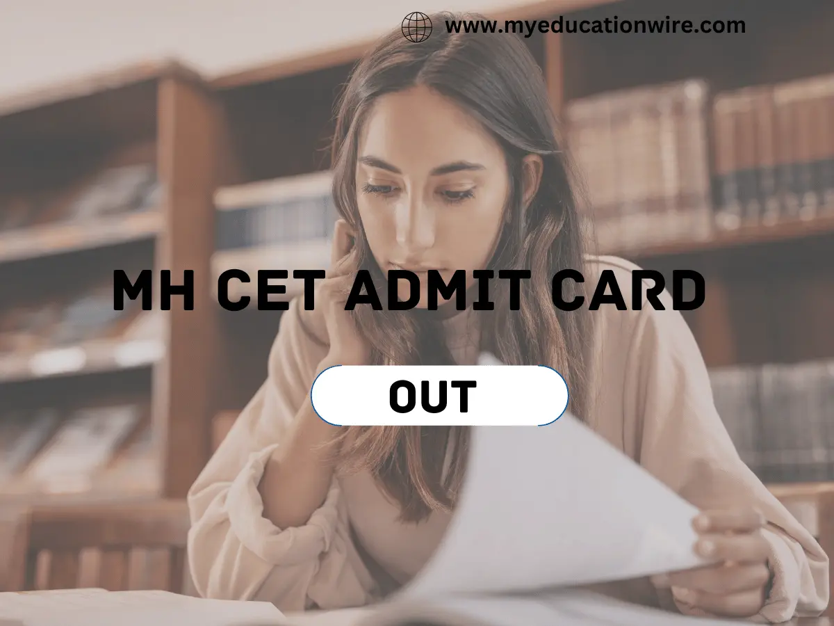 MH CET Admit Card 2024 (OUT Soon) Steps to Download Admit Card