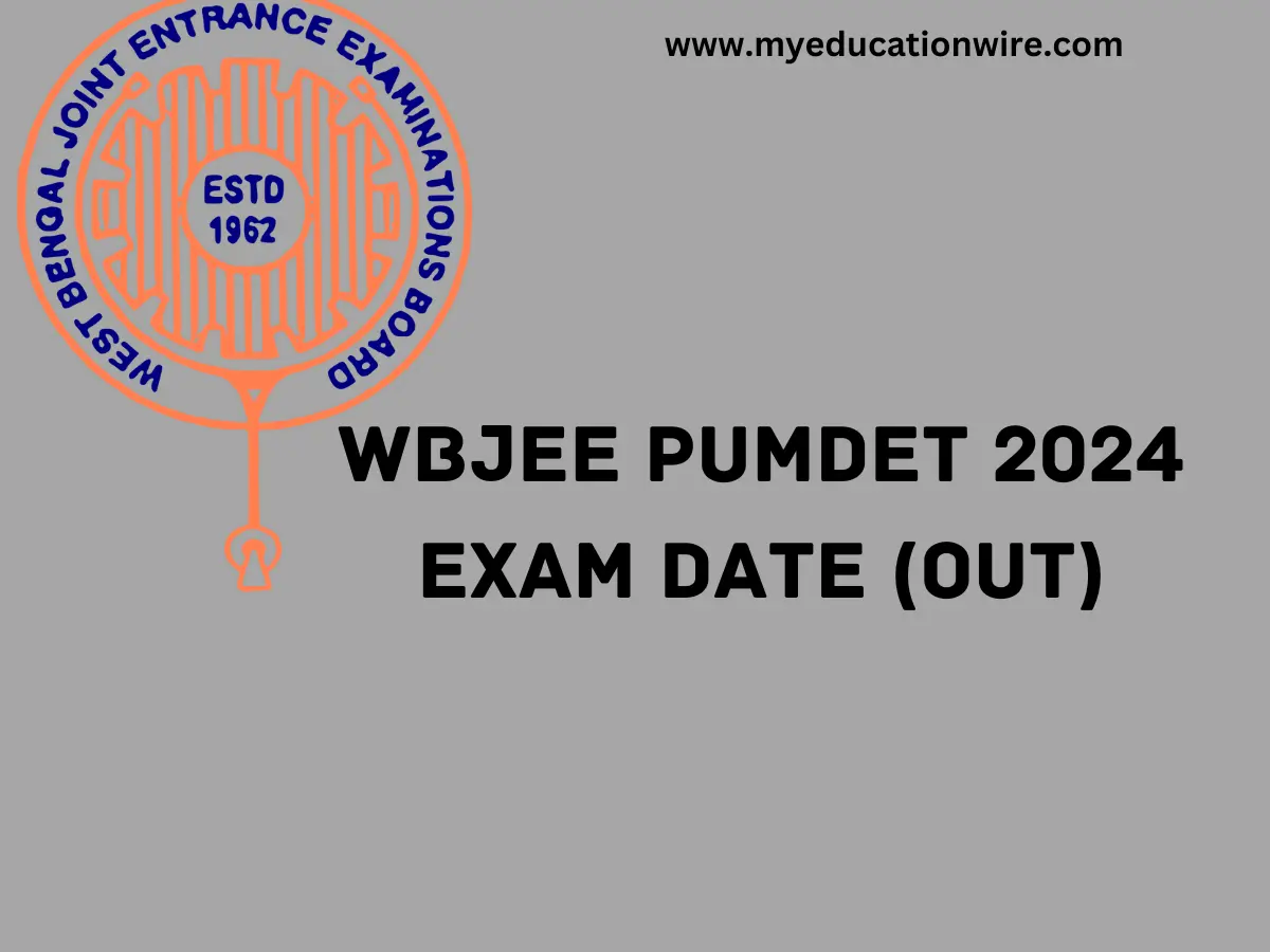 WBJEE PUMDET 2024 Exam Date (OUT), Application form, Eligibility.