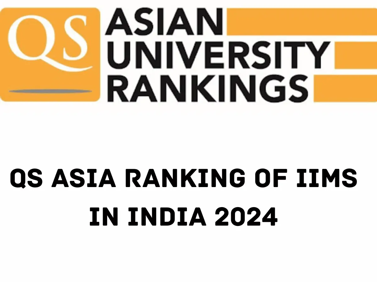 QS Asia Ranking of IIMS in India 2024