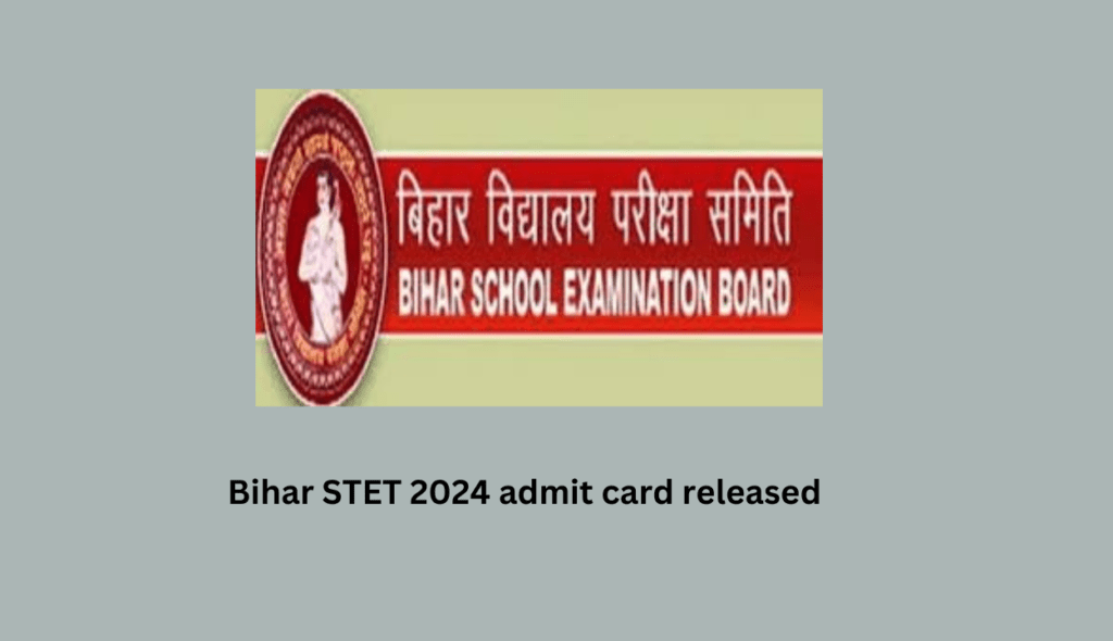 Bihar STET 2024 admit card released