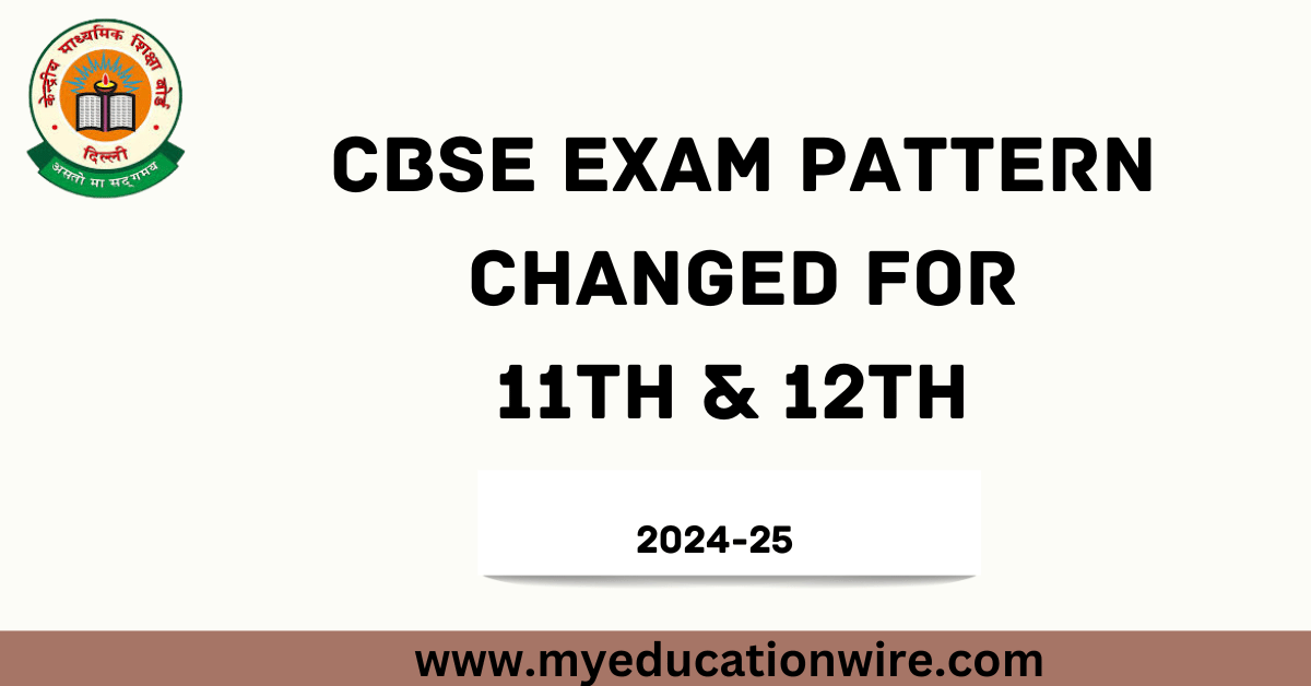 CBSE Exam Pattern Changed for Classes 11 and 12