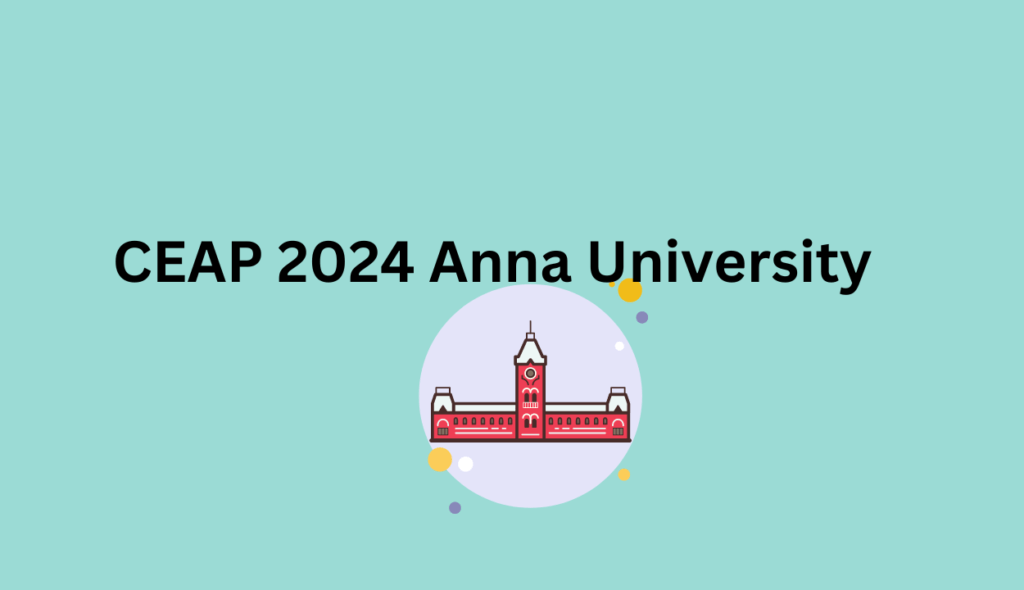 CEAP 2024 Anna University