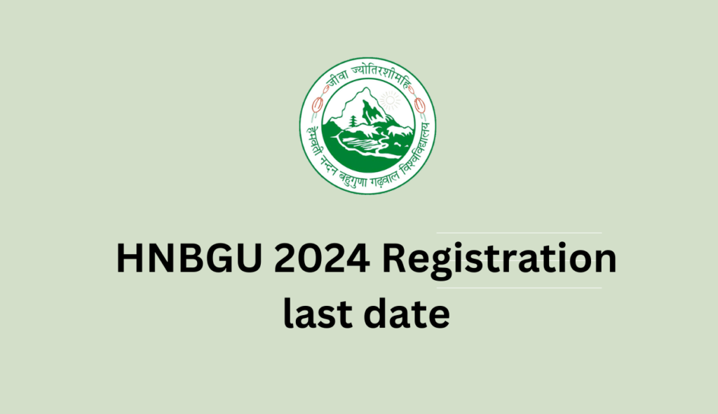 HNBGU 2024 Registration last date