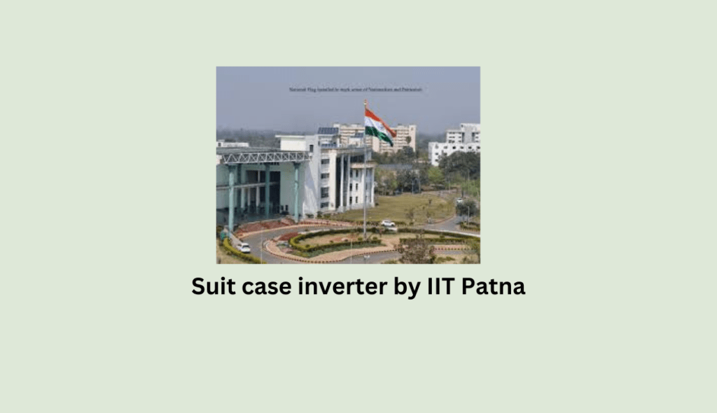 suit case inverter by IIT Patna