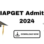 AIAPGET Admit Card 2024: Check the Steps to Download Hall Ticket