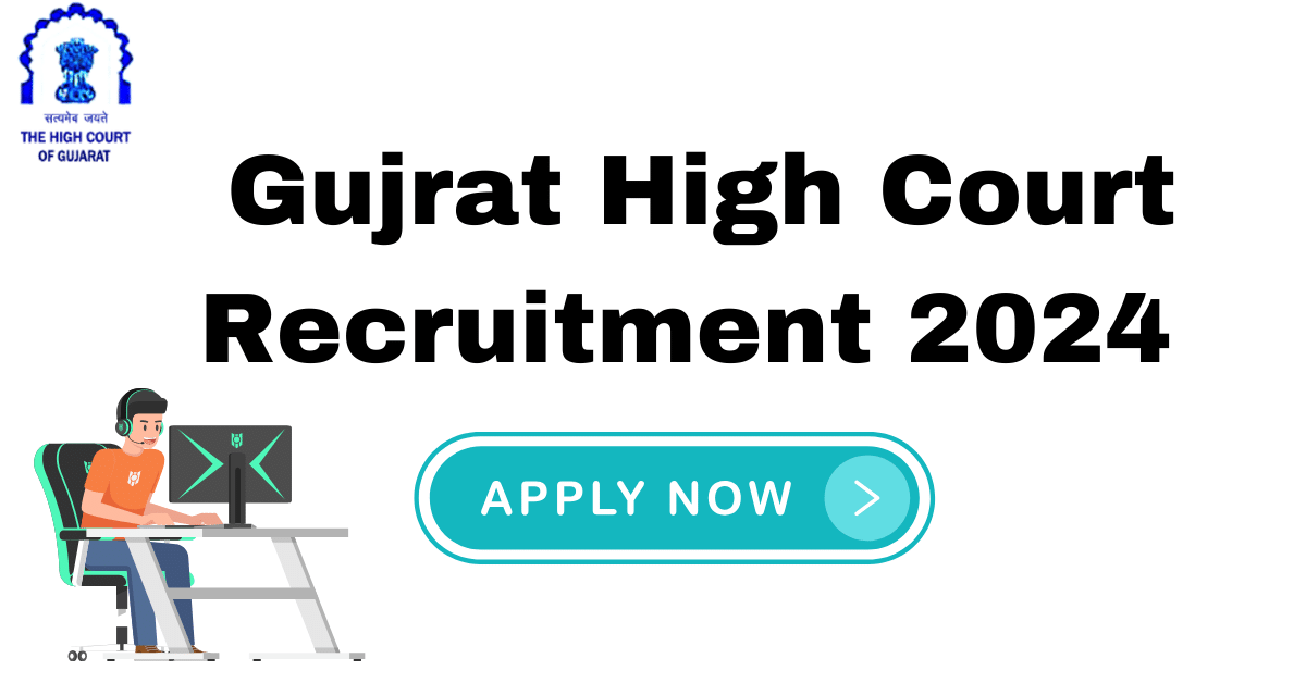 Ojas Gujrat High Court Recruitment 2024: Apply Online for Computer Operator