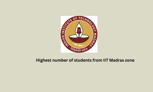 Highest number of students from IIT Madras zone