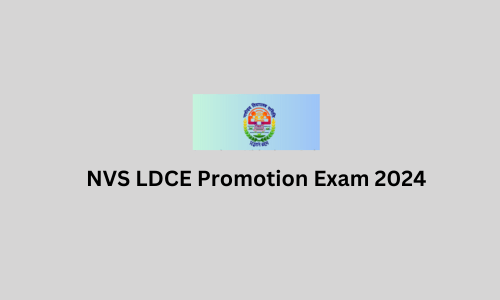 NVS LDCE Promotion Exam 2024