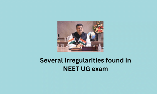 Several Irregularities found in NEET UG exam