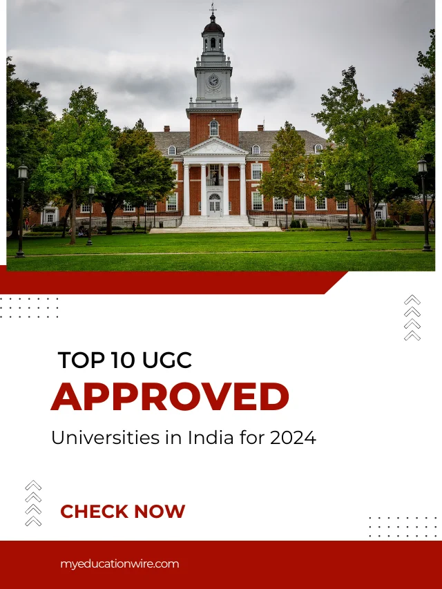 Top 10 UGC Approved Universities in India for 2024