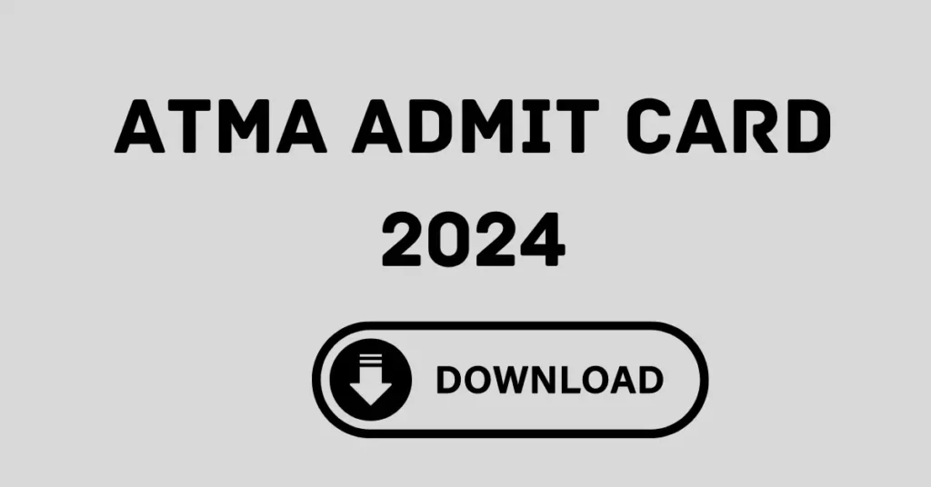 ATMA Admit Card 2024