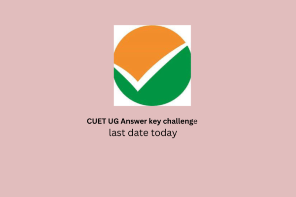 CUET UG Answer key challenge last date today