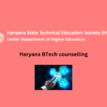 Haryana BTech counselling registeration date extended