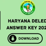 Haryana Deled Answer Key 2024: Check Steps to Download Answer Key