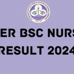 PGIMER BSc Nursing Result 2024: Check Scorecard, Merit List