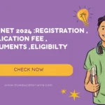 UGC NET December 2024 :Registration , Application Fee, Documents ,Eligibilty