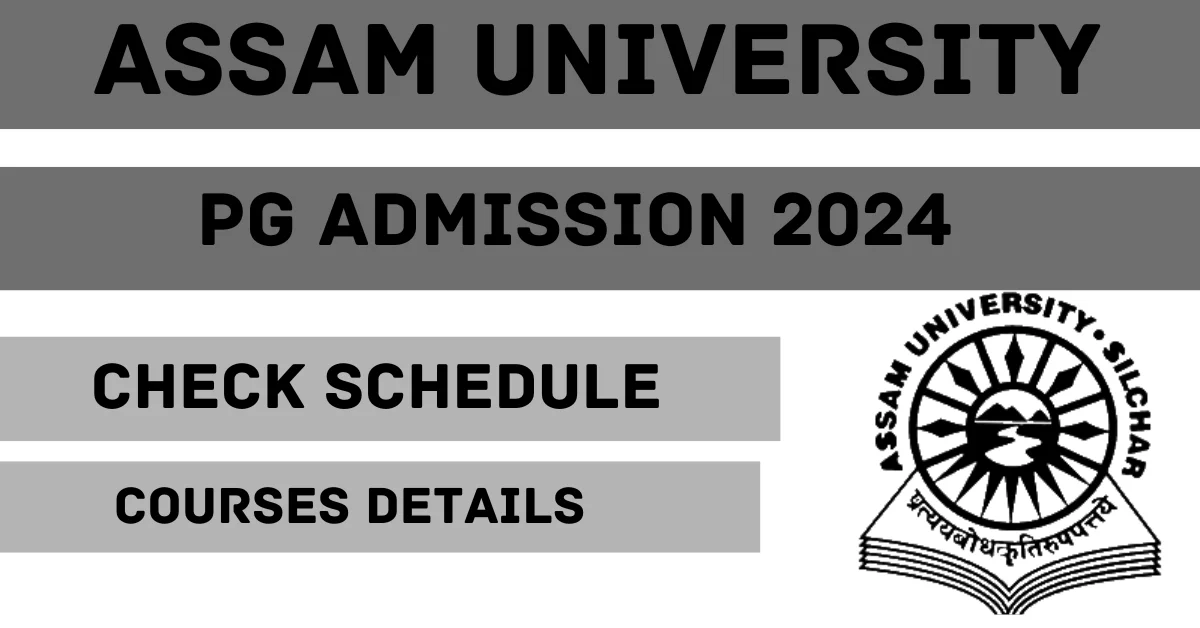 assam university pg admission 2024