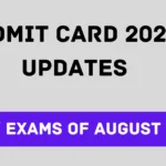 Admit Card 2024 Update for August: Check Admit Card Date, Exam & More