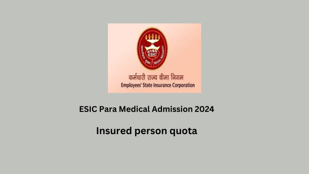 ESIC Para Medical Admission 2024