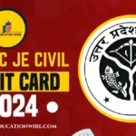 UPSSSC JE CIVIL Admit Card 2024: Download Steps & Important Instructions