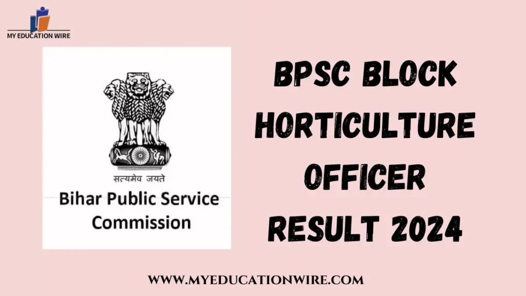 BPSC Block Horticulture Officer Result 2024