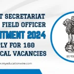 Cabinet Secretariat Deputy Field Officer Recruitment 2024: Apply for 160 Technical Vacancies