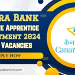 Canara Bank Graduate Apprentice Recruitment 2024: 3,000 Vacancies – Apply Now