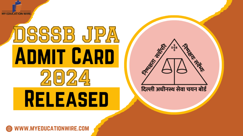 DSSSB JPA Admit Card 2024 Released