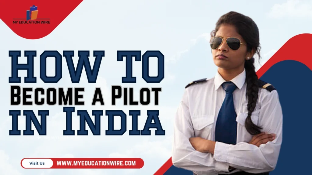 How to Become a Pilot in India