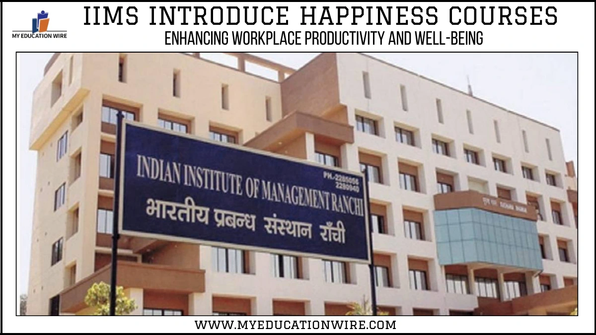 IIMs Introduce Happiness Course