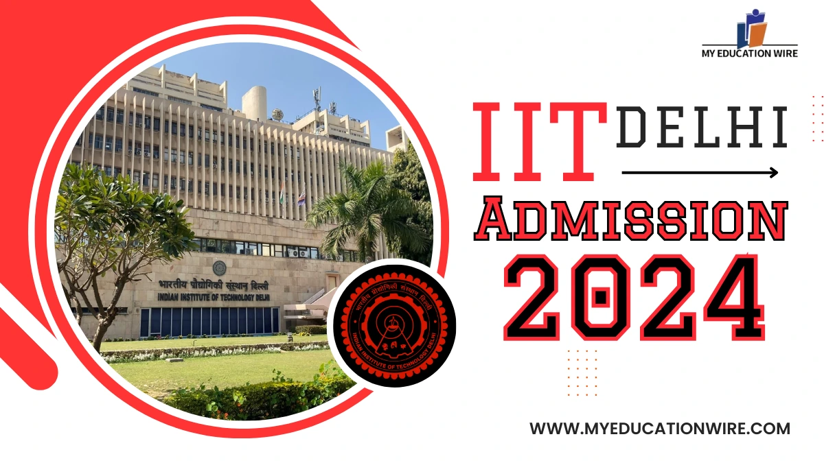 IIT Delhi Admissions 2024