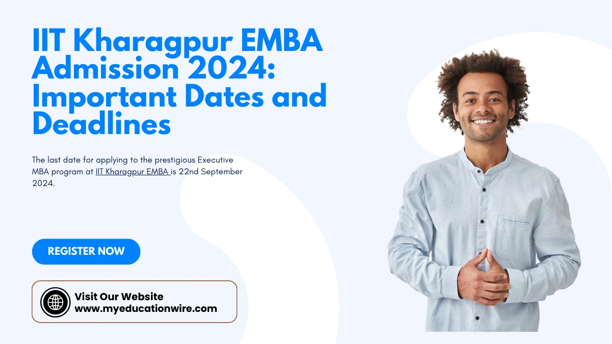 The last date for applying to the prestigious Executive MBA program at IIT Kharagpur EMBA is 22nd September 2024.