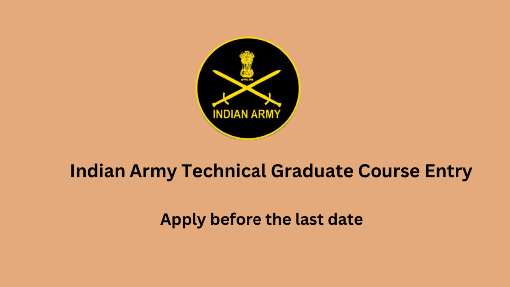 Indian Army Technical Graduate Course Entry