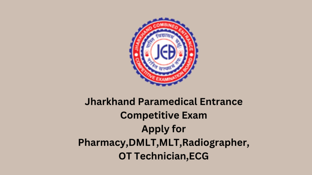 Jharkhand Paramedical Entrance Competitive Exam