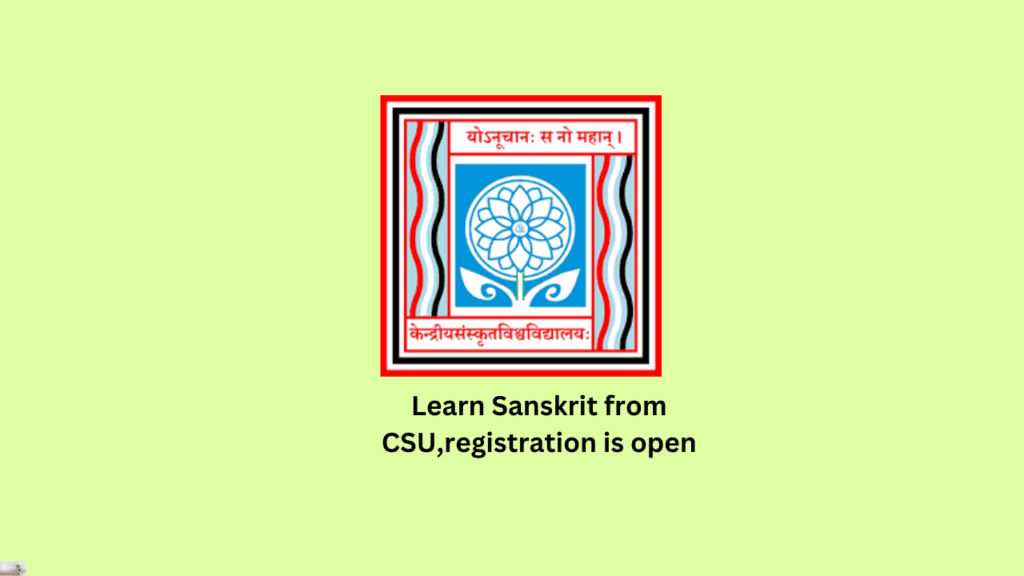 Learn Sanskrit from CSU,registration is open