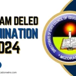 Mizoram Deled Examination 2024: Importent Dates, Fee Structure