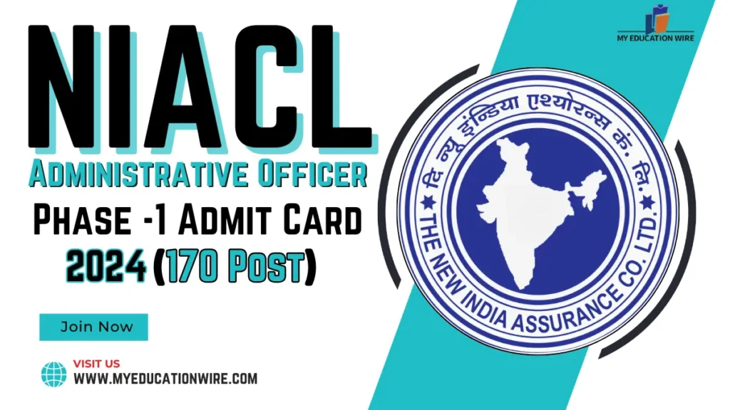 NIACL Administrative Officer Phase -1 Admit Card 2024