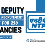 NTPC Deputy Manager Recruitment 2024: Apply for 250 Vacancies from Sept 14