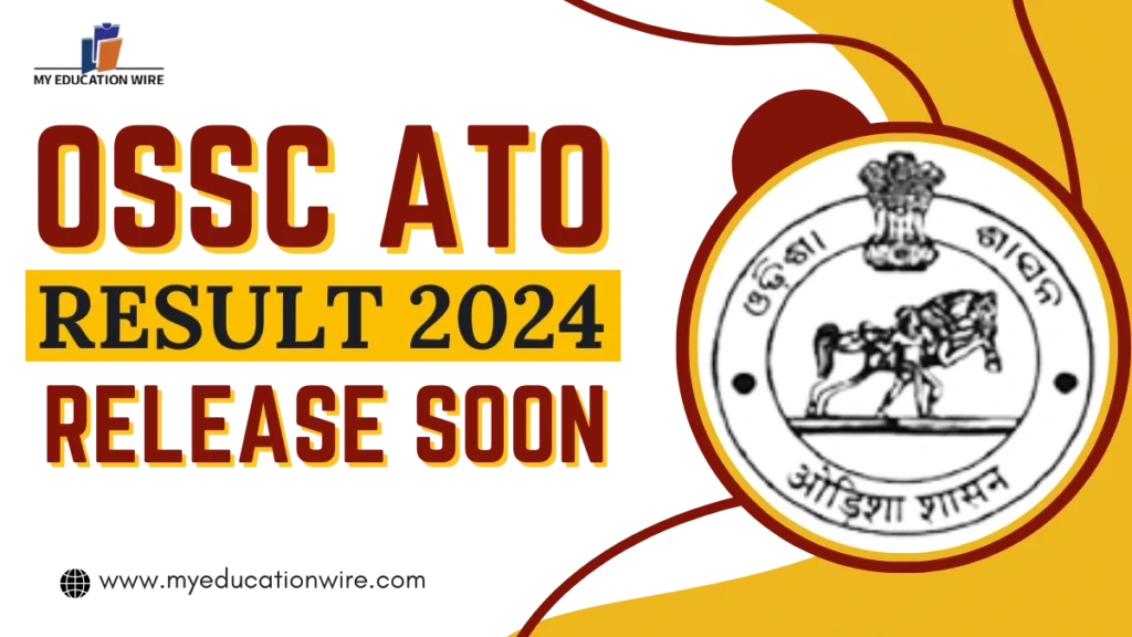 OSSC ATO Result 2024 Release Soon