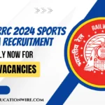 Railway RRC 2024 Sports Quota Recruitment: Apply Now for 67 Vacancies